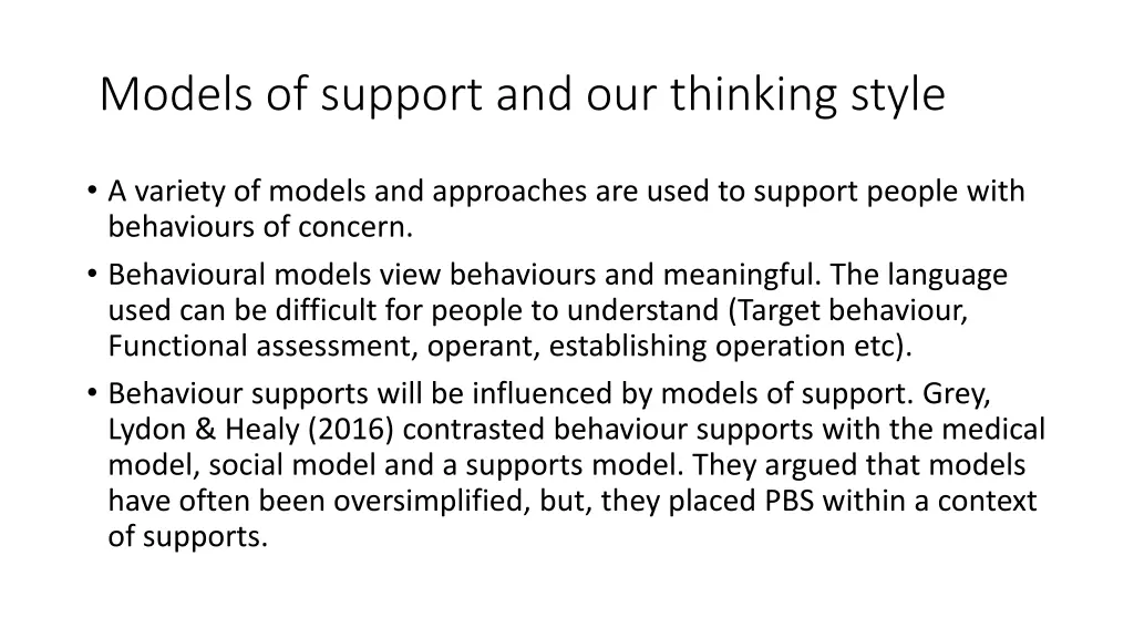 models of support and our thinking style