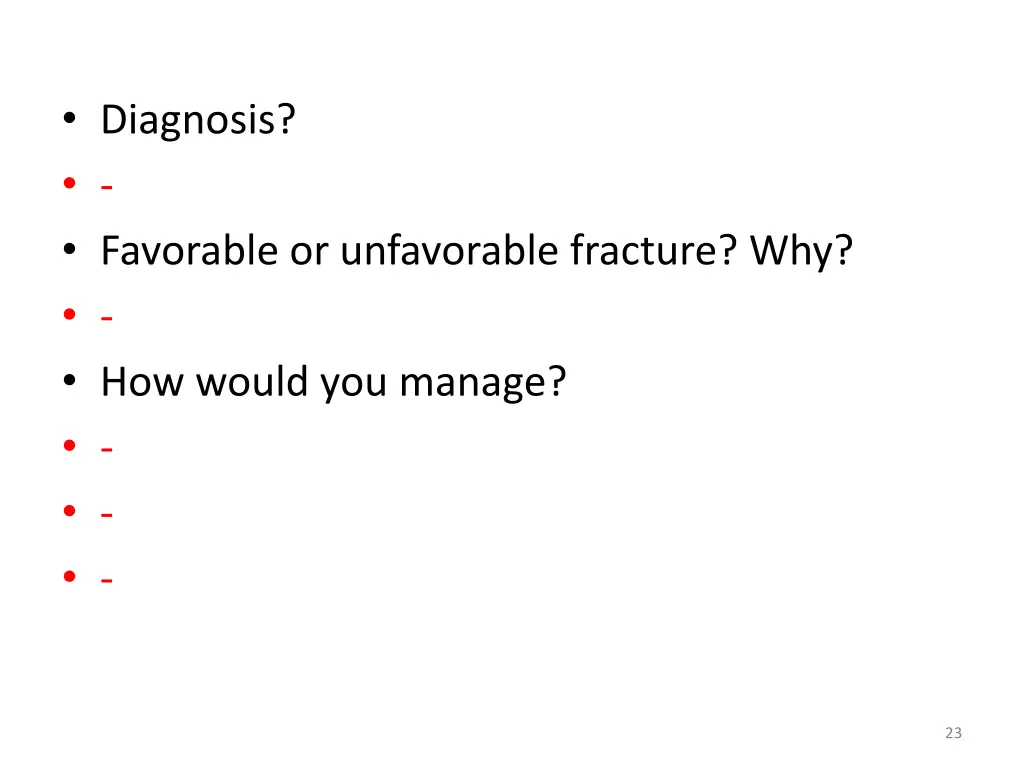 diagnosis favorable or unfavorable fracture