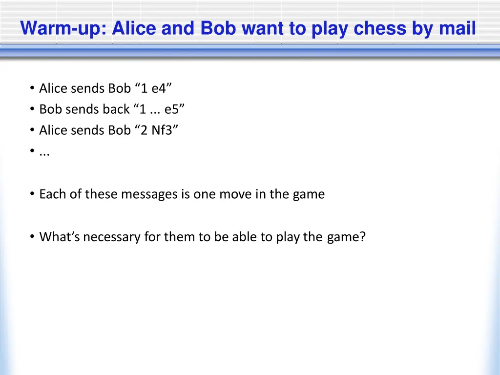warm up alice and bob want to play chess by mail
