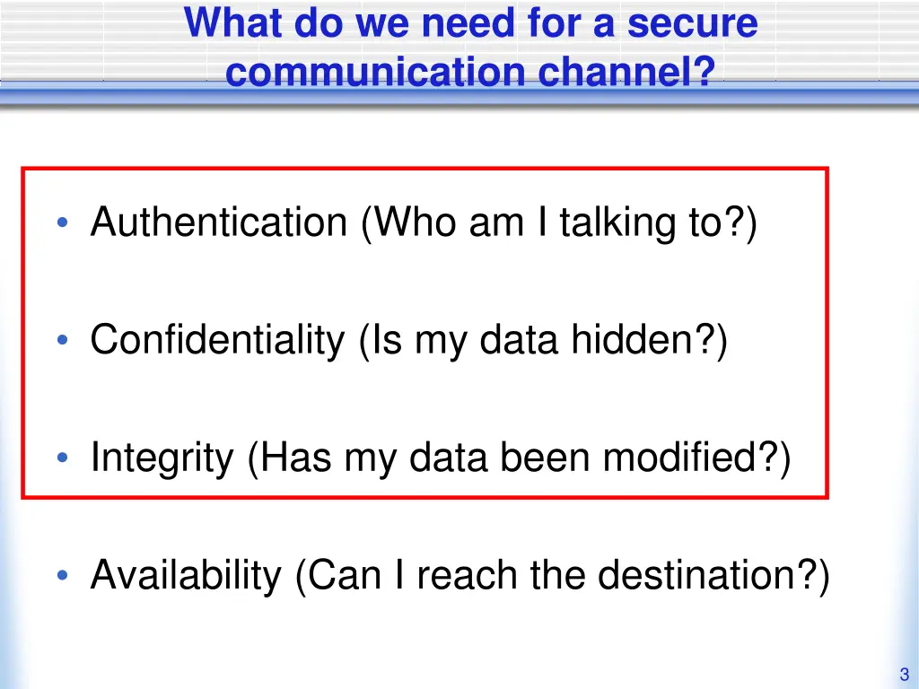 what do we need for a secure communication channel