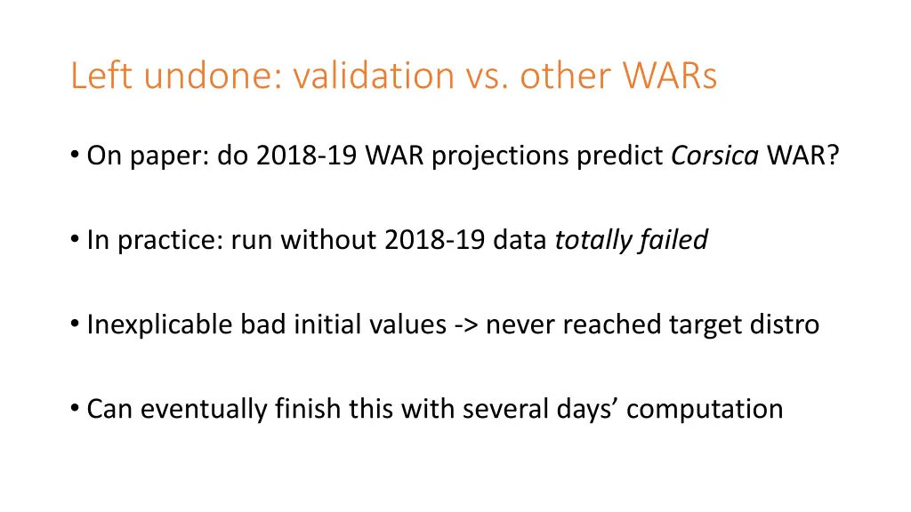 left undone validation vs other wars