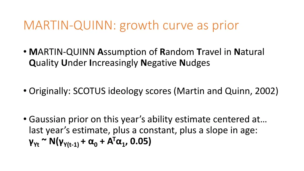 martin quinn growth curve as prior