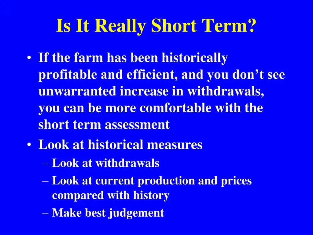 is it really short term