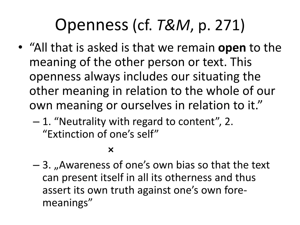 openness cf t m p 271 all that is asked is that