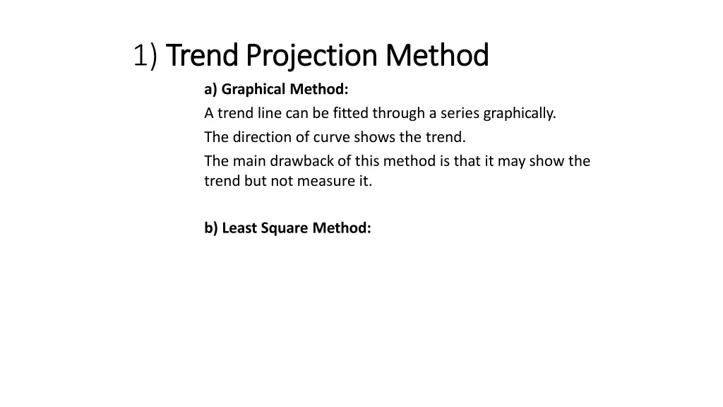 1 trend trend projection projectionmethod 1