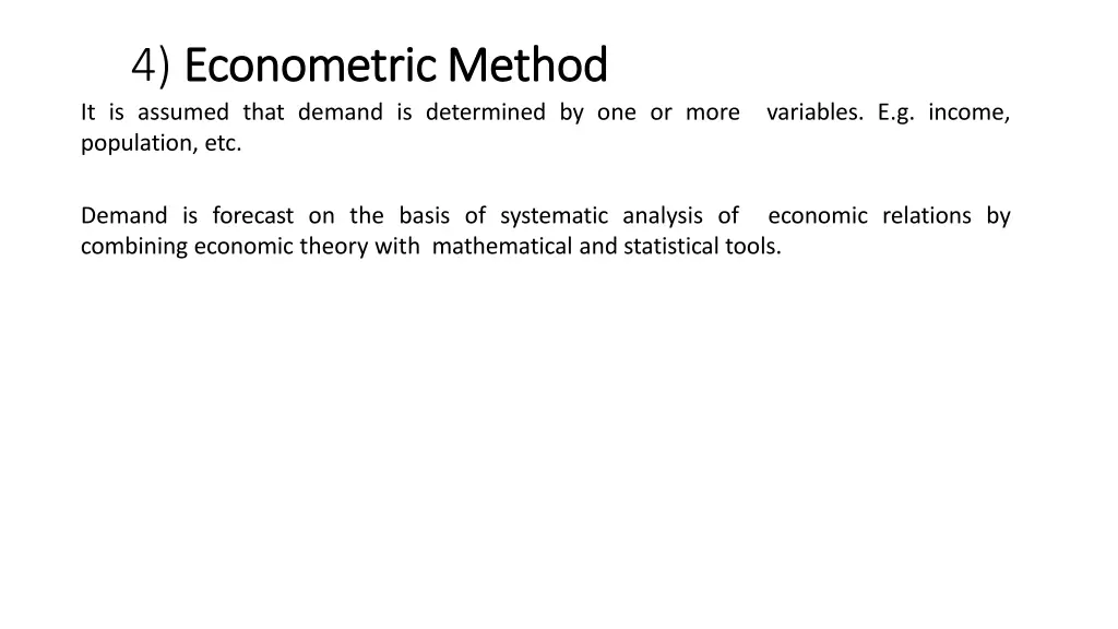 4 econometric econometricmethod it is assumed