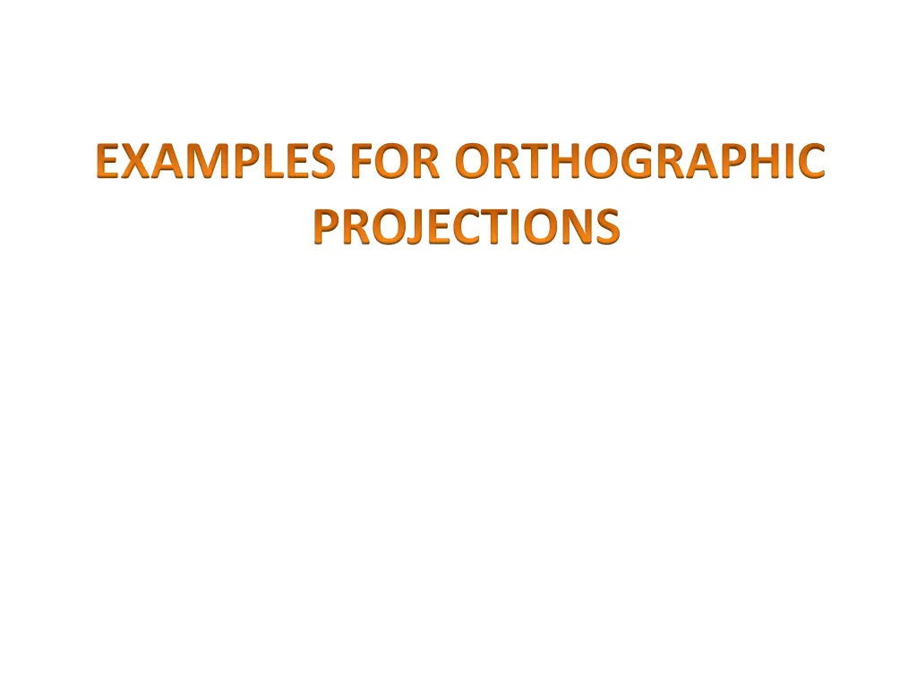 examples for orthographic projections