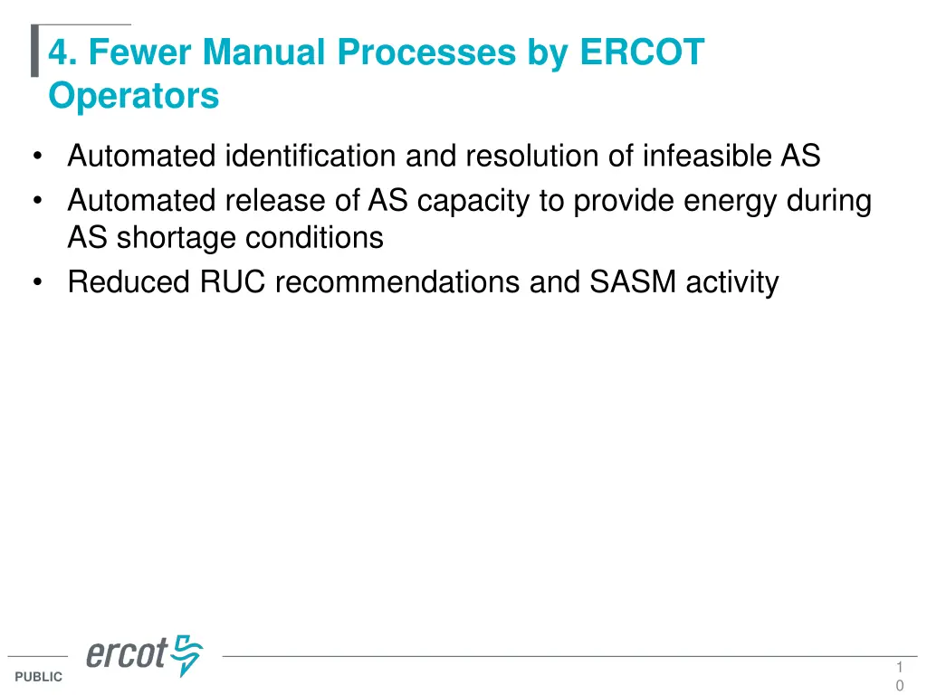 4 fewer manual processes by ercot operators