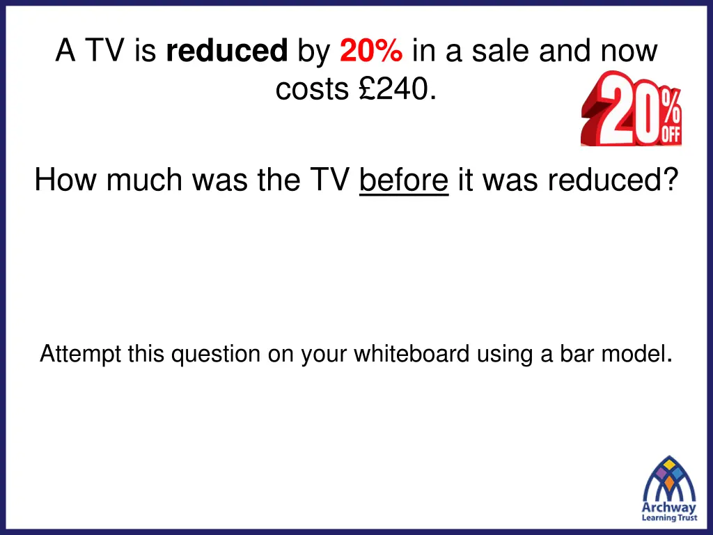 a tv is reduced by 20 in a sale and now costs 240