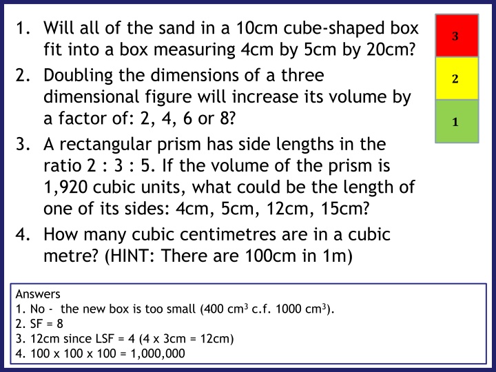 1 will all of the sand in a 10cm cube shaped