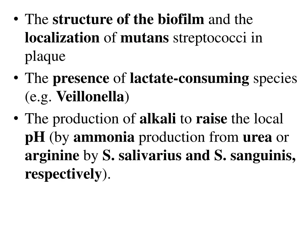 the structure of the biofilm and the localization