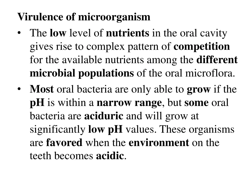 virulence of microorganism the low level