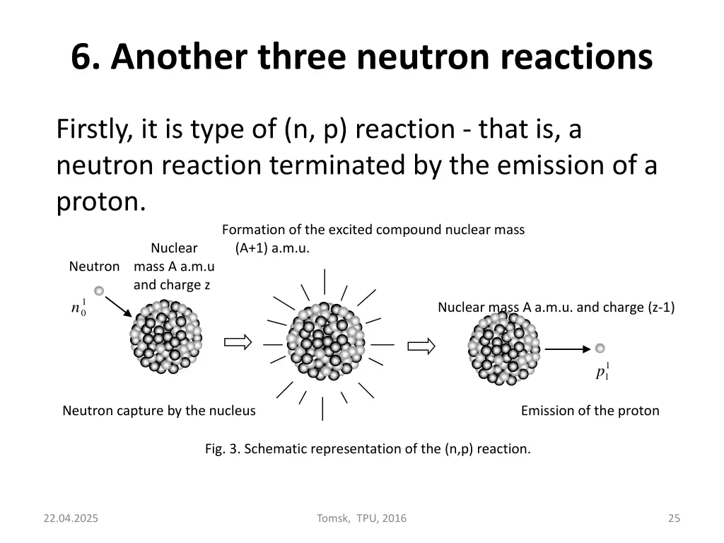 6 another three neutron reactions