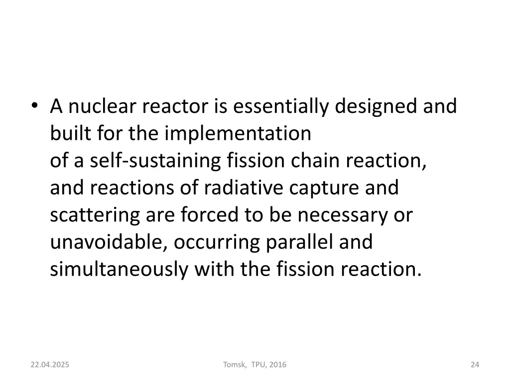 a nuclear reactor is essentially designed