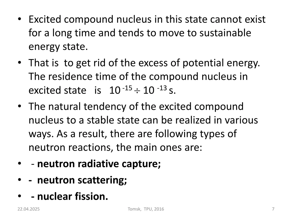 excited compound nucleus in this state cannot