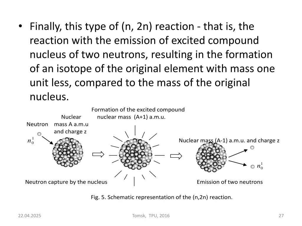 finally this type of n 2n reaction that