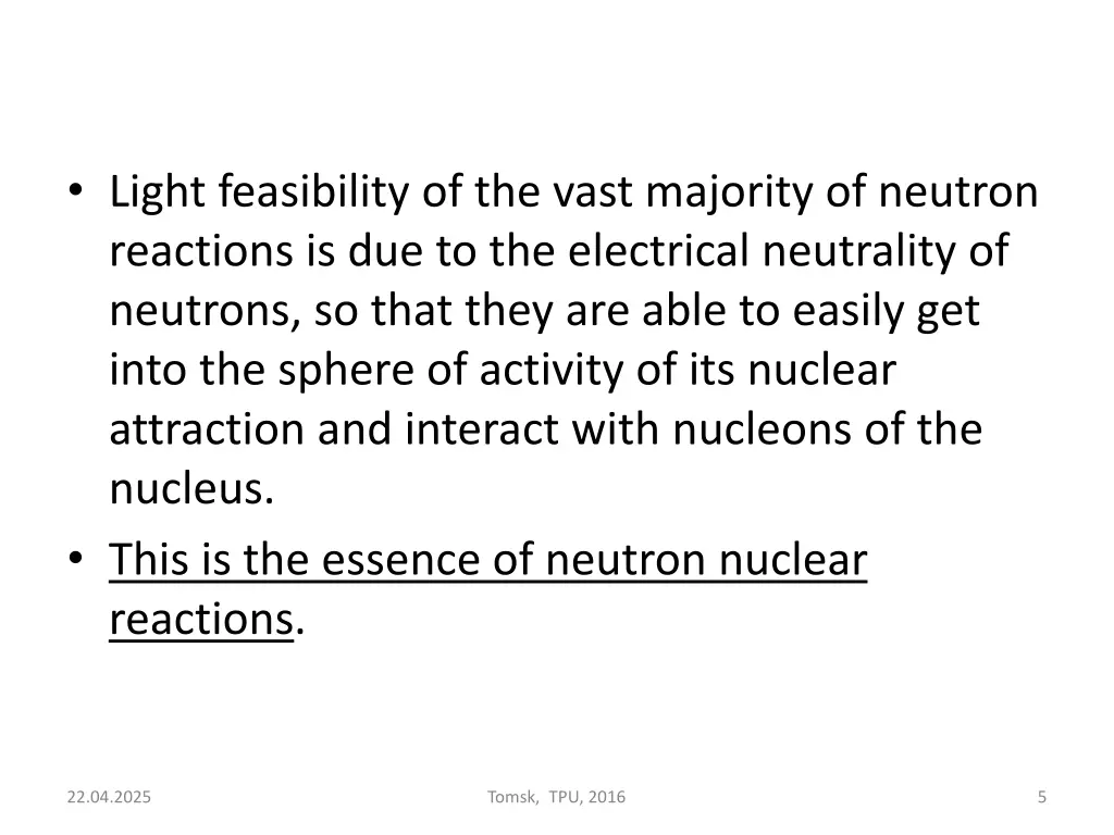 light feasibility of the vast majority of neutron