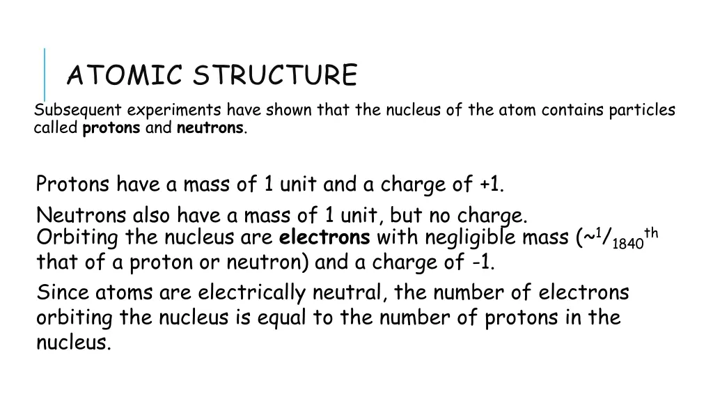 atomic structure subsequent experiments have
