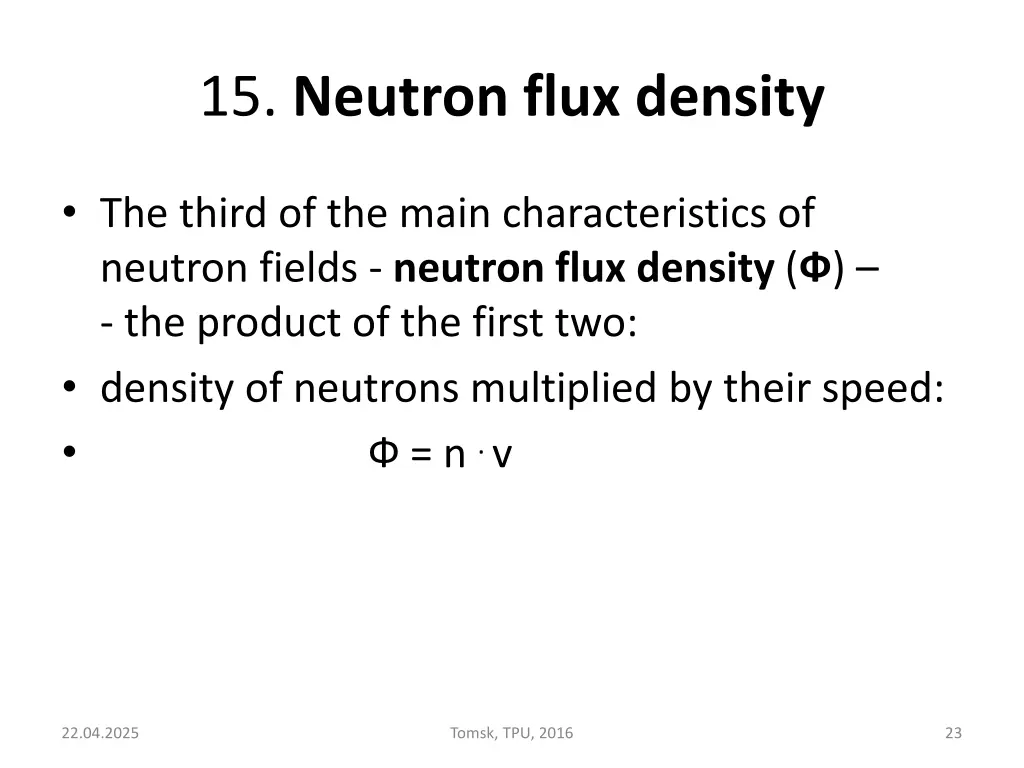 15 neutron flux density