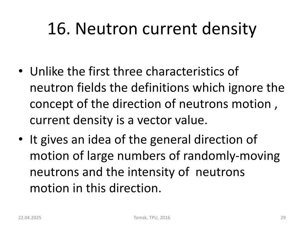 16 neutron current density