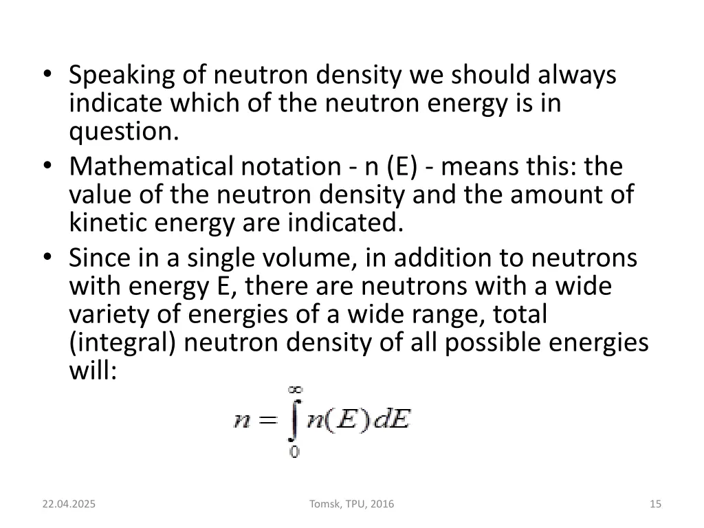 speaking of neutron density we should always