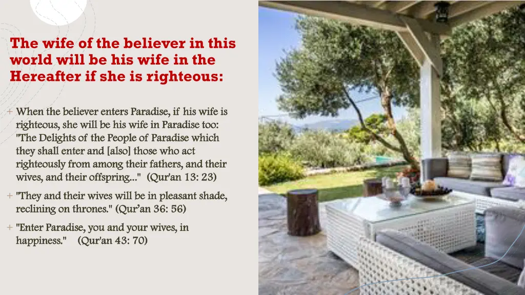the wife of the believer in this world will