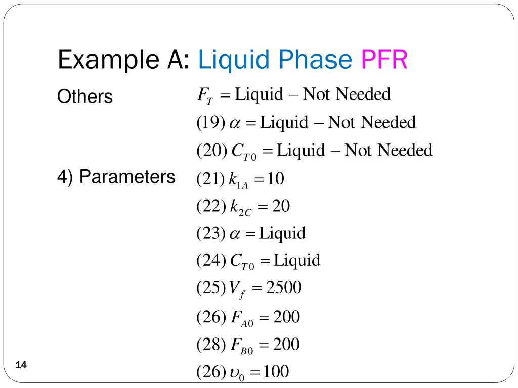 example a liquid phase pfr t f