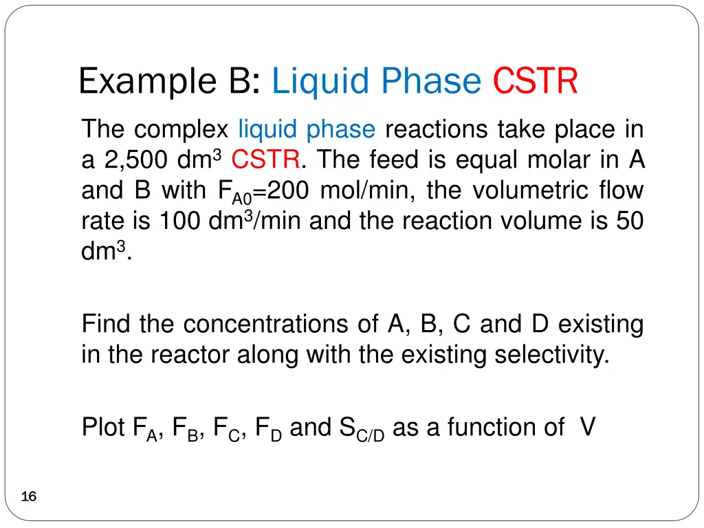 example b liquid phase cstr the complex liquid