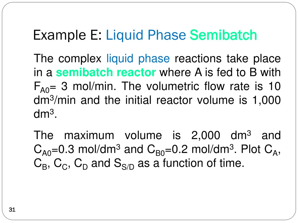 example e liquid phase semibatch 1