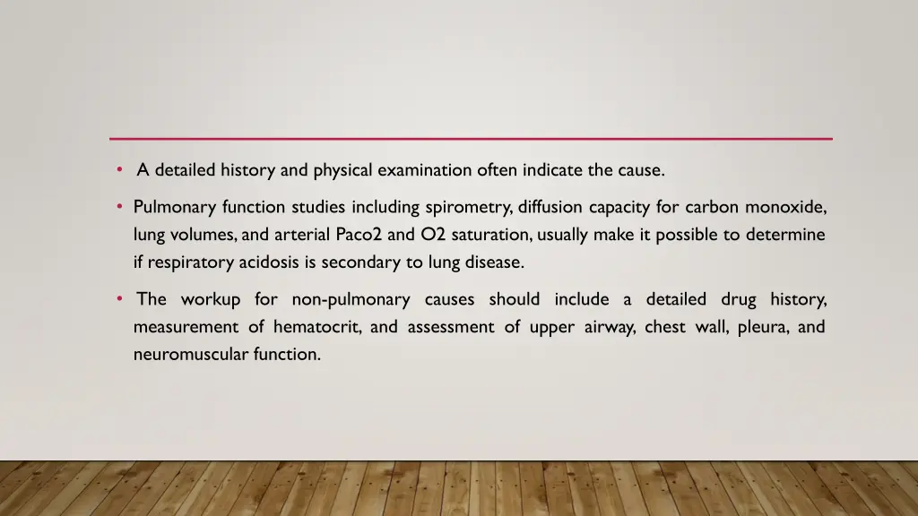 a detailed history and physical examination often