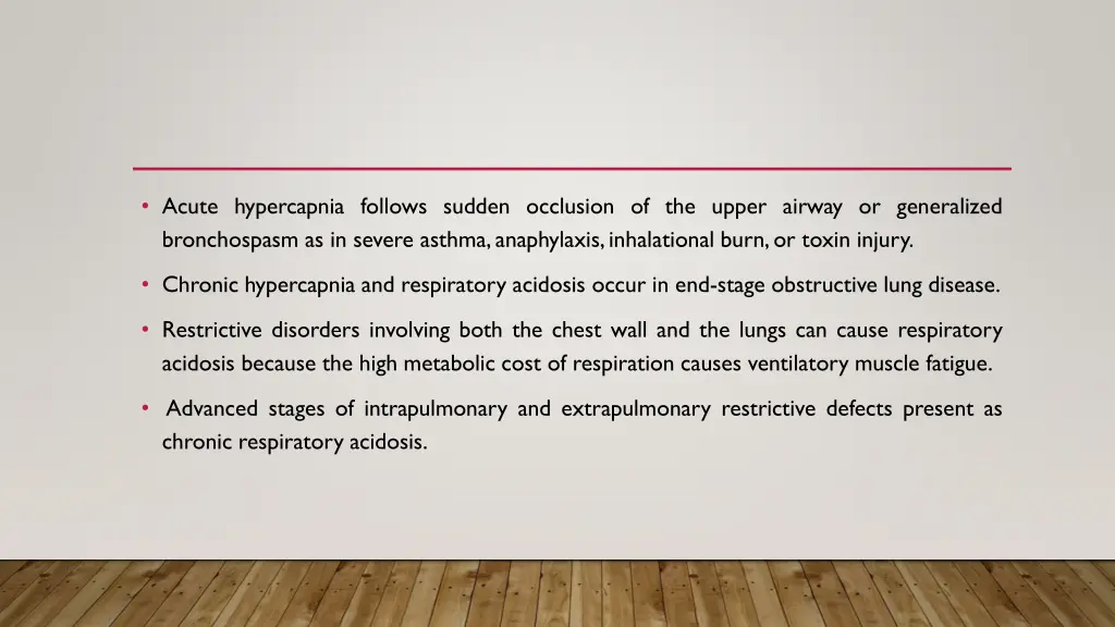 acute hypercapnia follows sudden occlusion