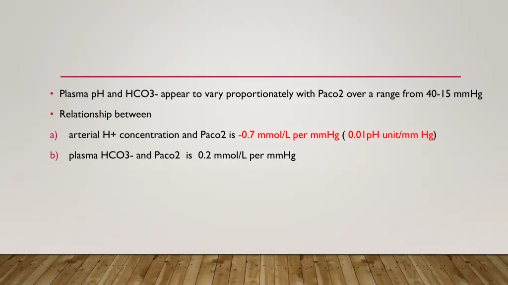 plasma ph and hco3 appear to vary proportionately