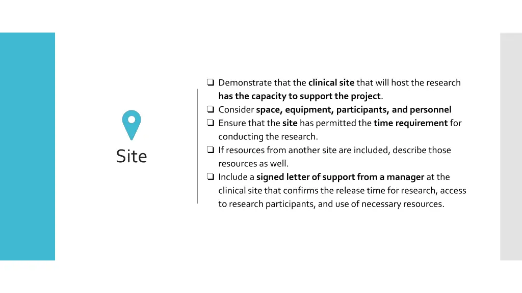 demonstrate that the clinical site that will host