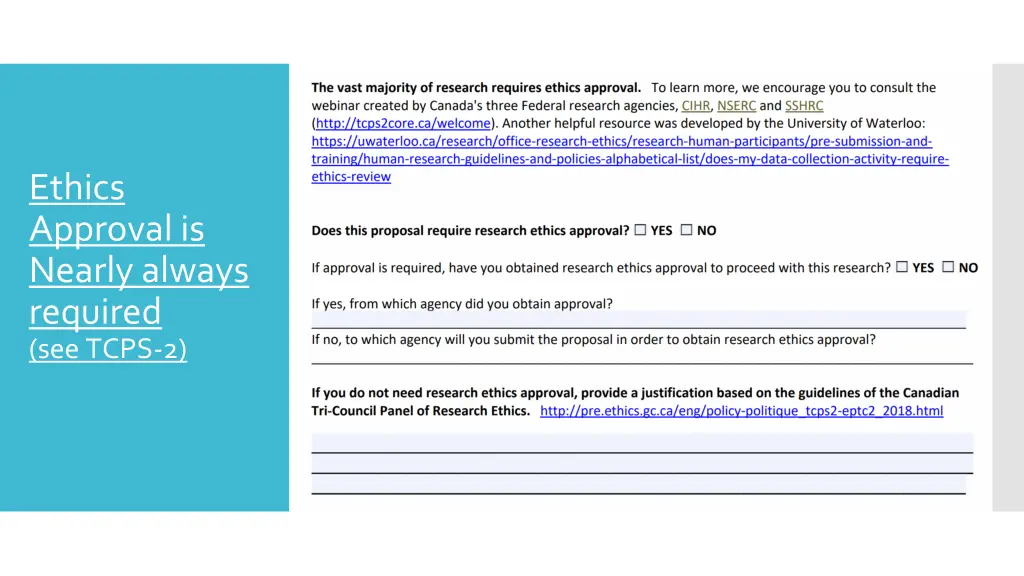 ethics approval is nearly always required