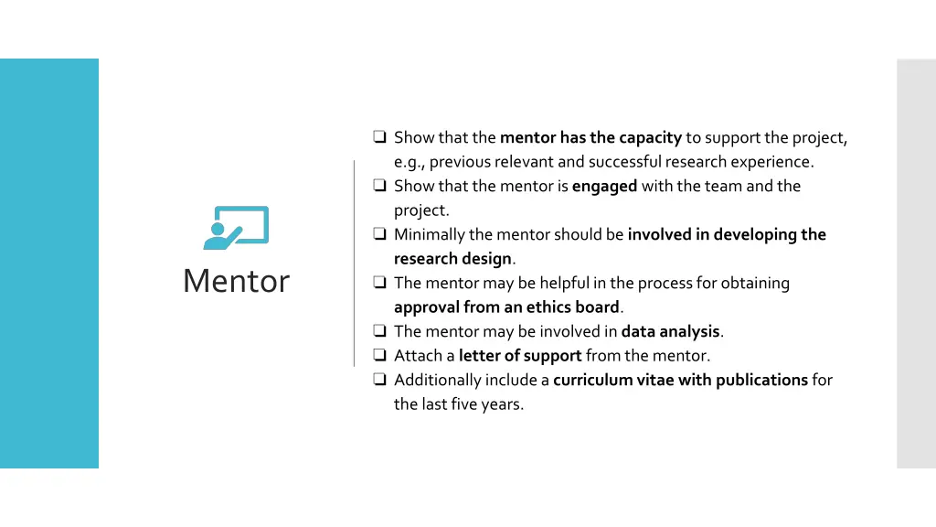 show that the mentor has the capacity to support