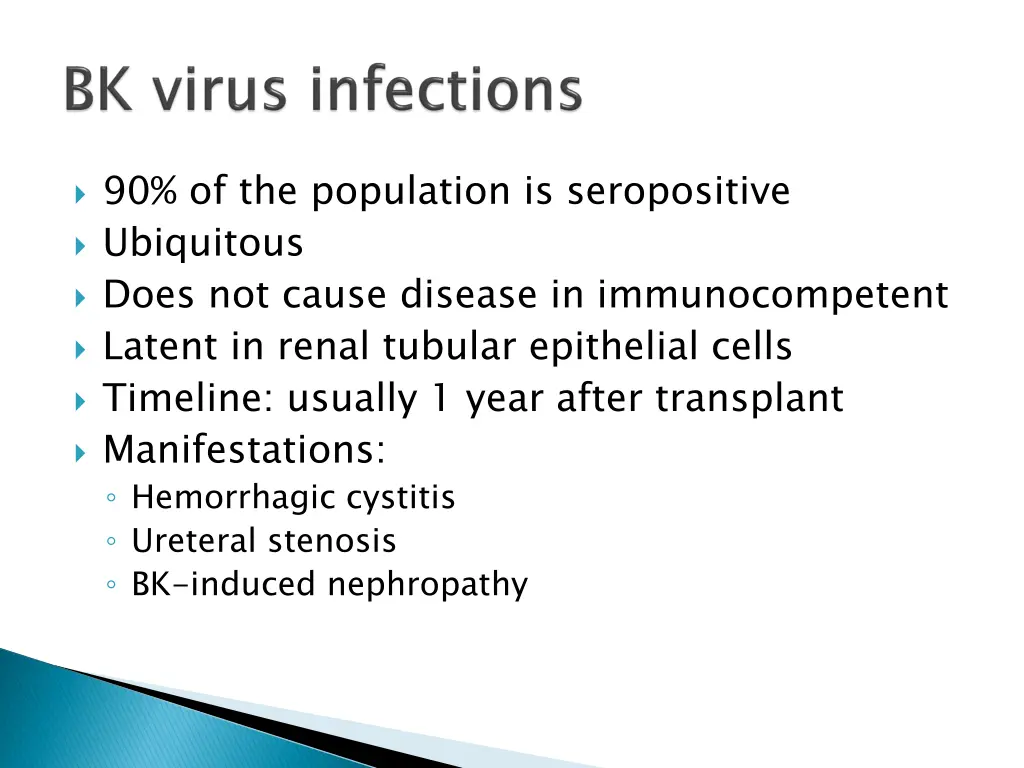 90 of the population is seropositive ubiquitous