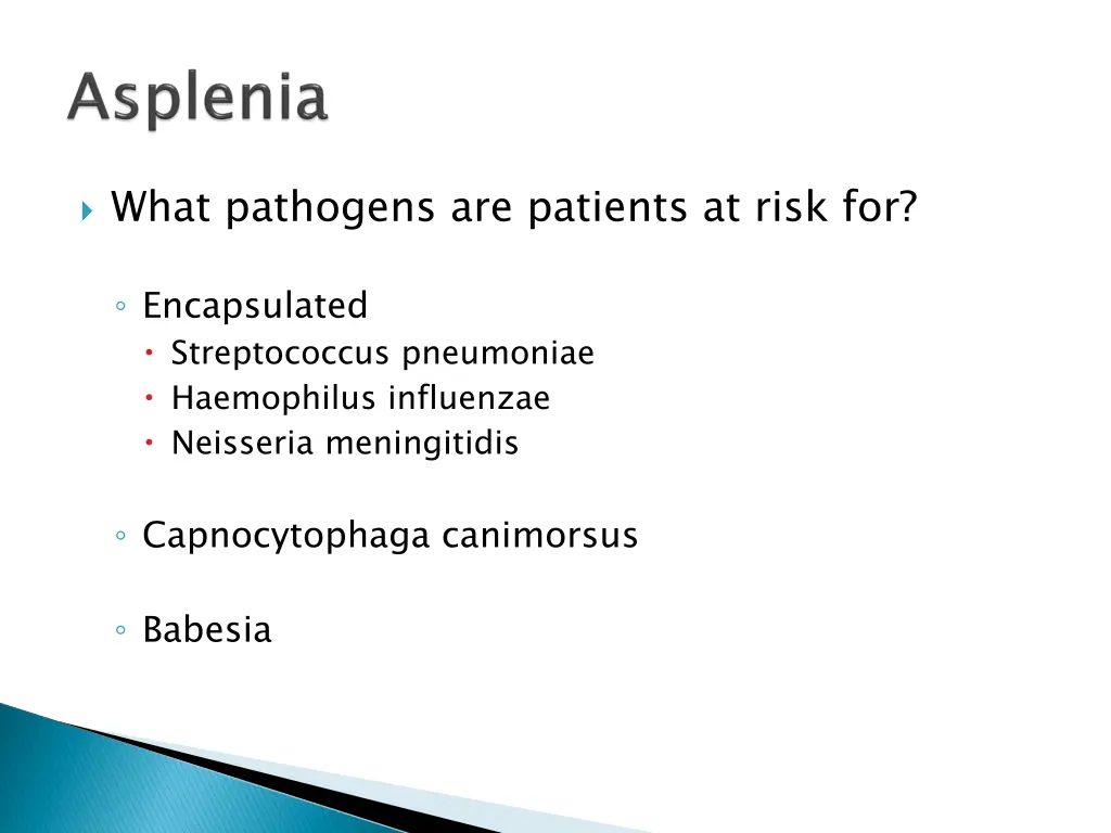what pathogens are patients at risk for