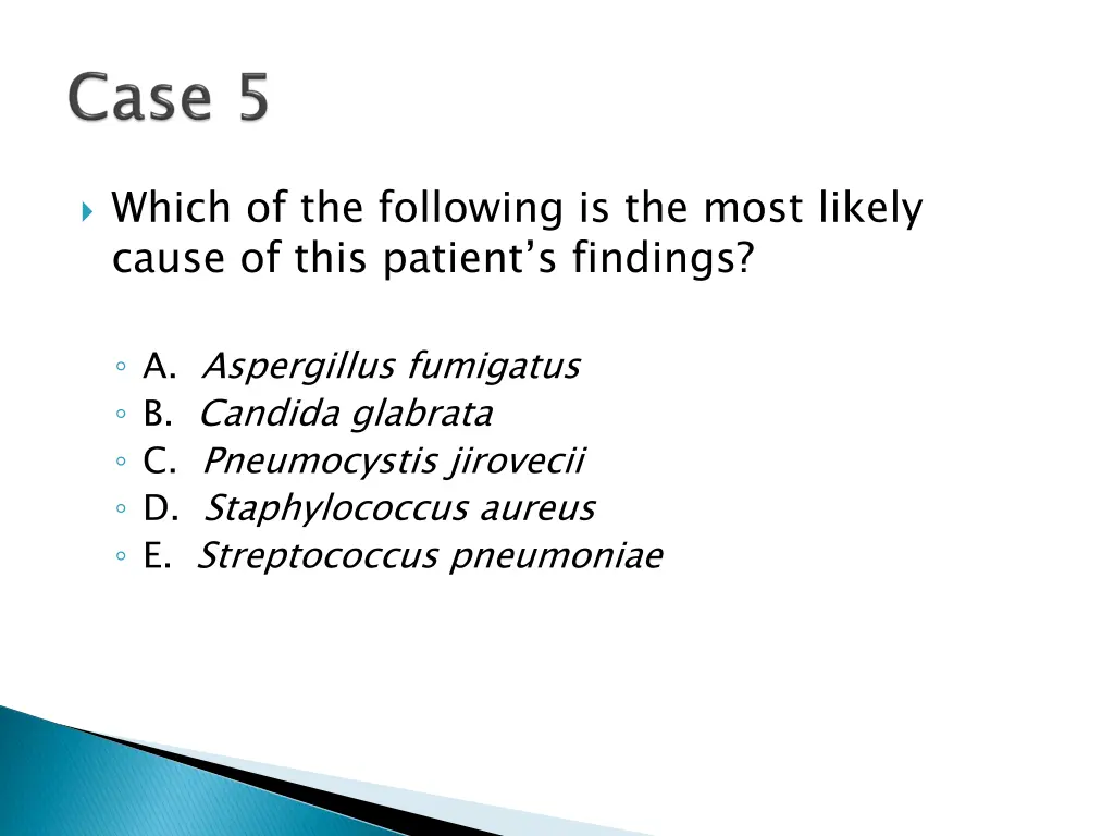 which of the following is the most likely cause