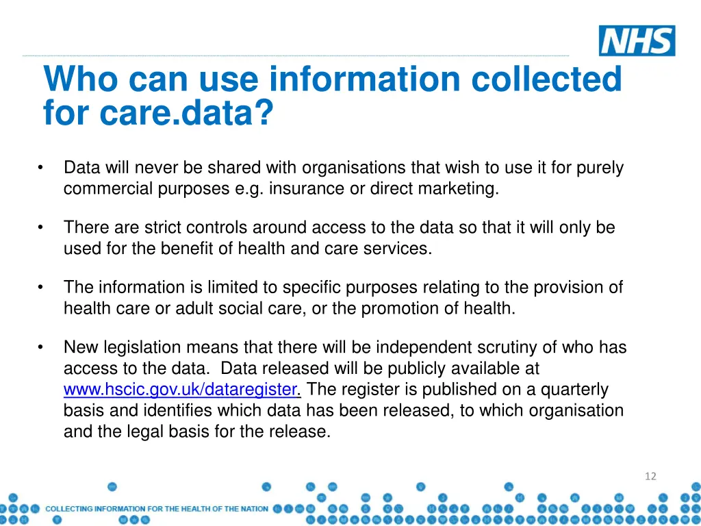 who can use information collected for care data 1