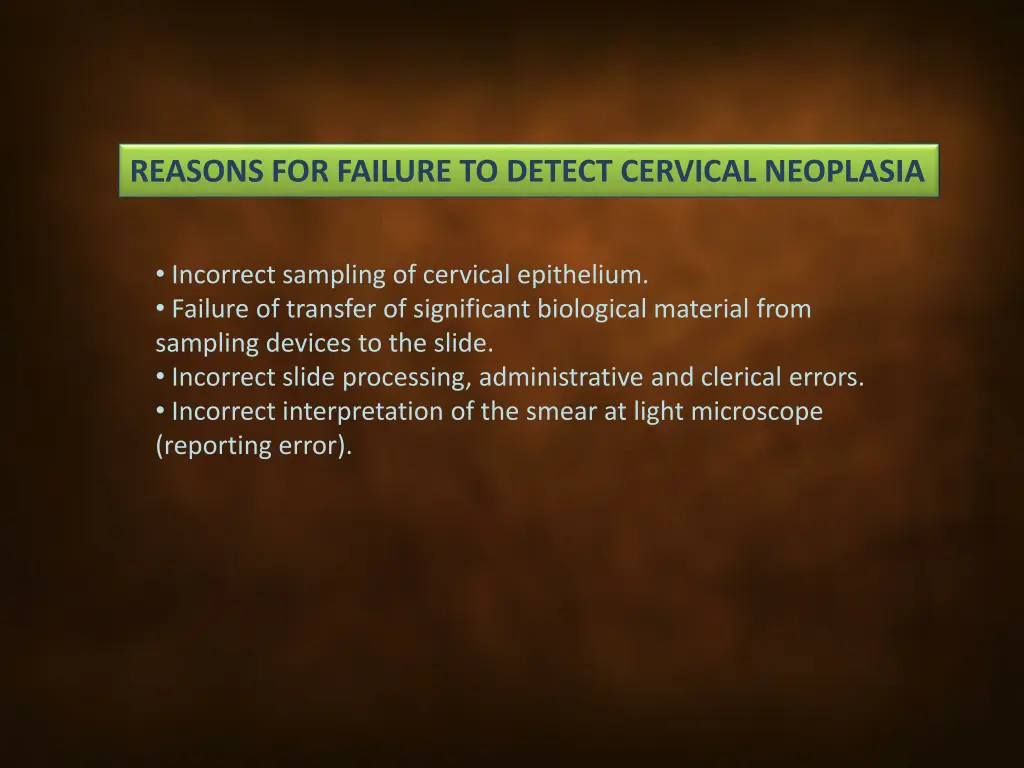 reasons for failure to detect cervical neoplasia