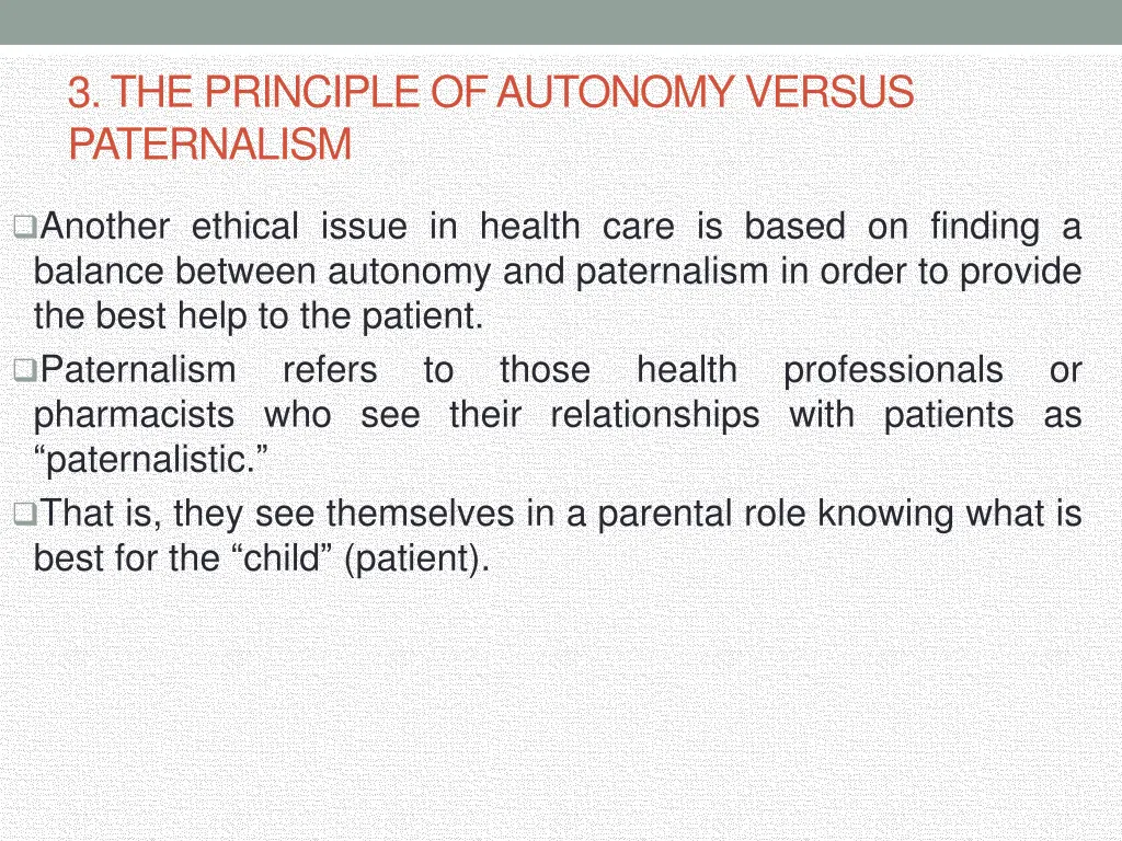 3 the principle of autonomy versus paternalism