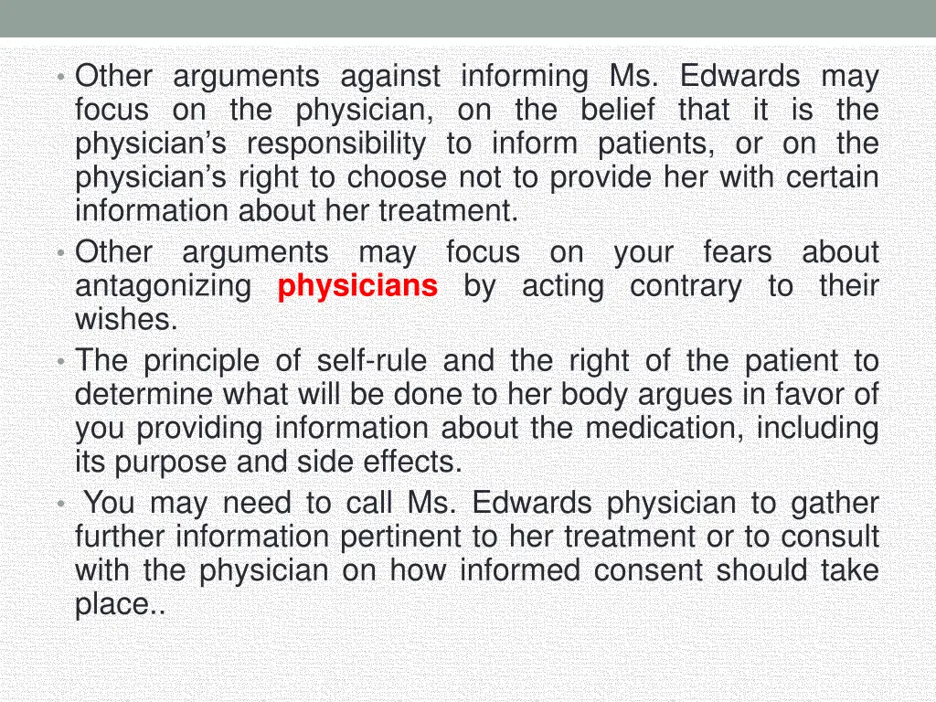 other arguments against informing ms edwards