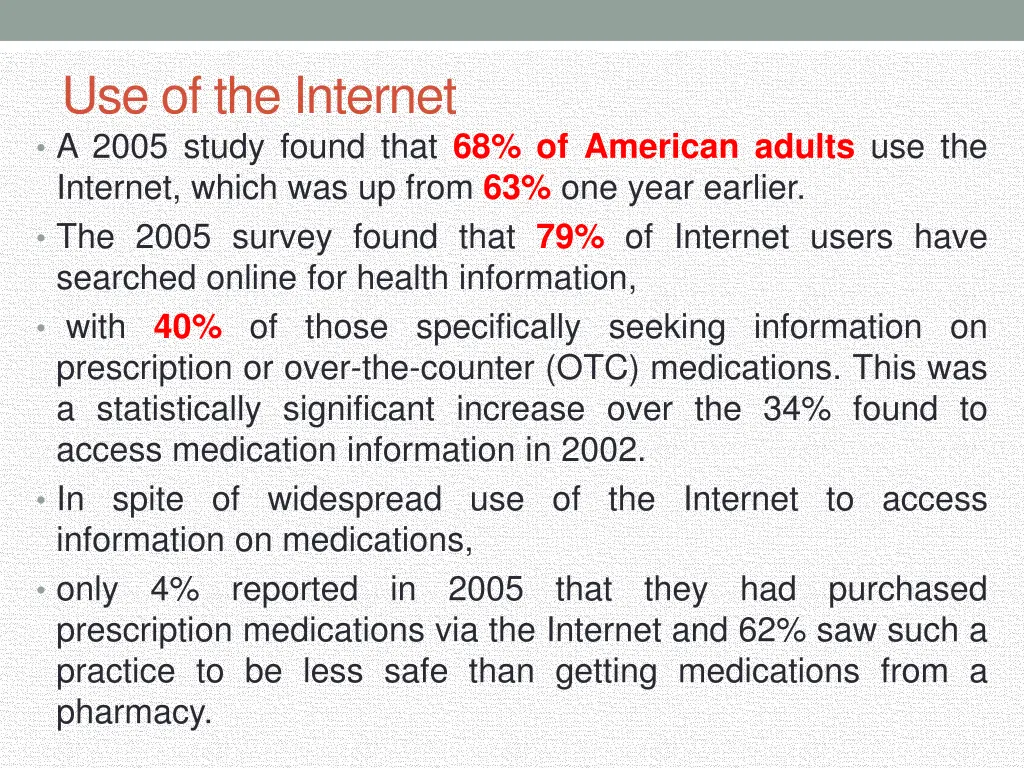 use of the internet a 2005 study found that