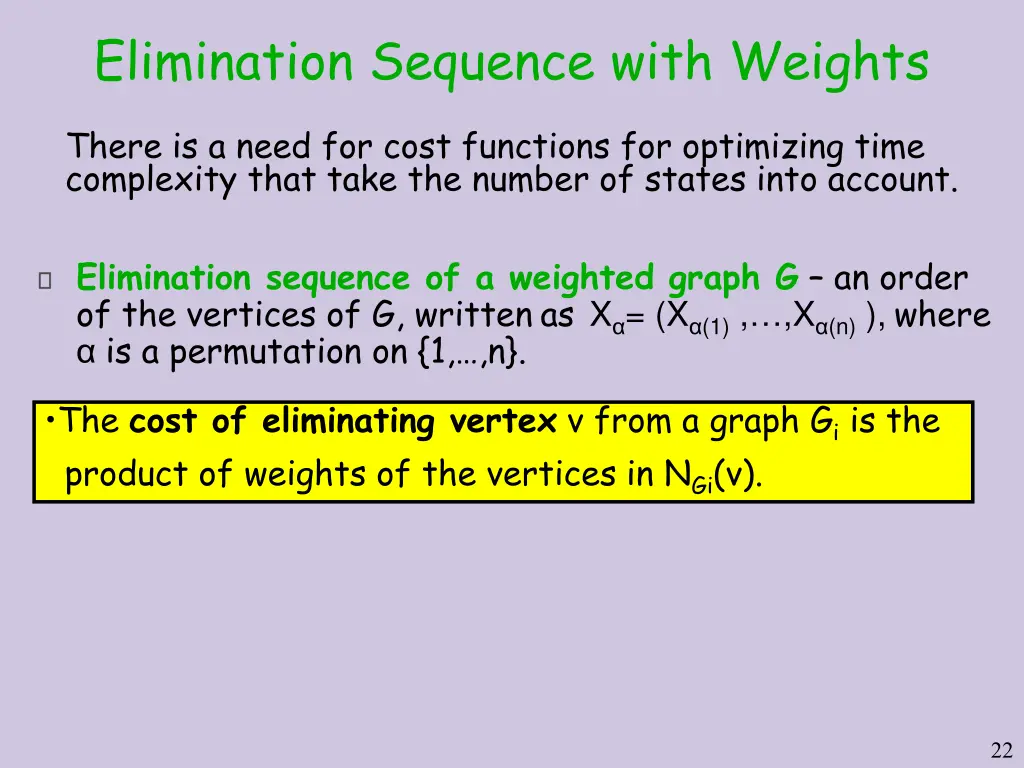 elimination sequence with weights