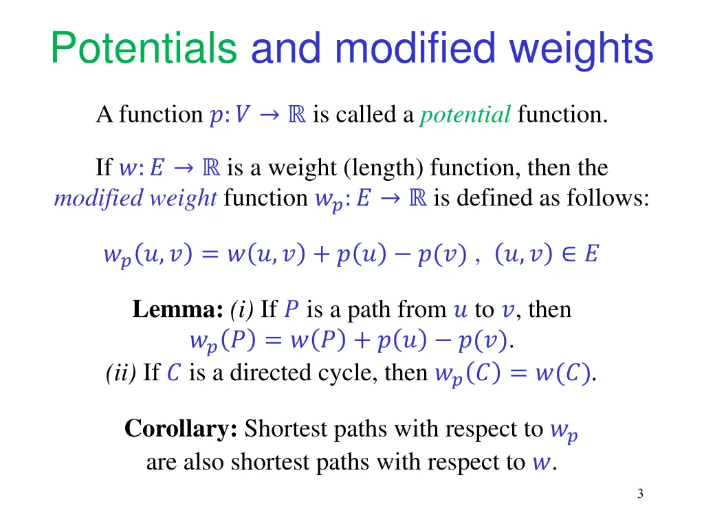 potentials and modified weights