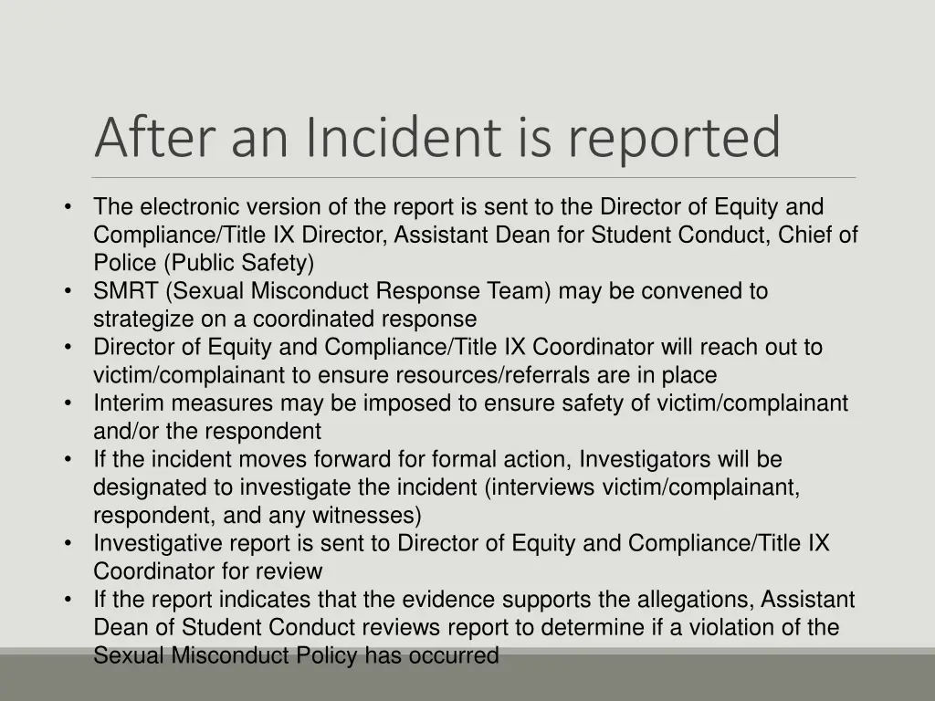 after an incident is reported