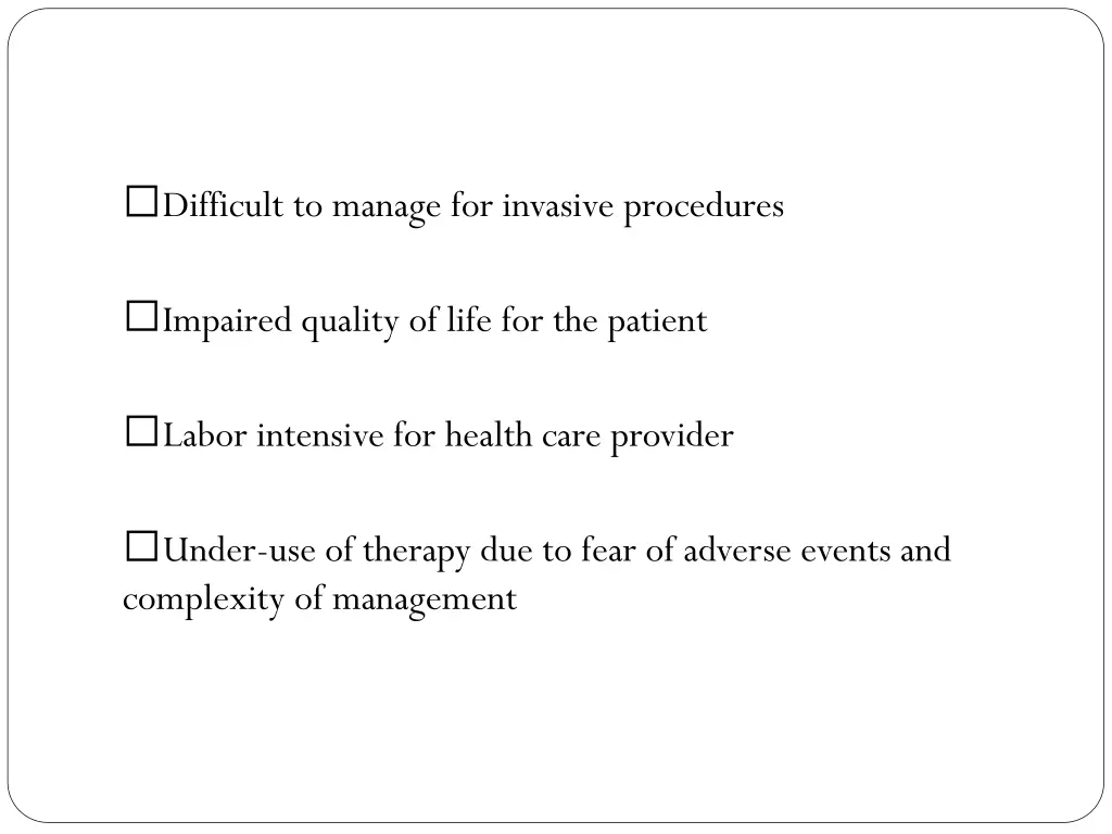 difficult to manage for invasive procedures