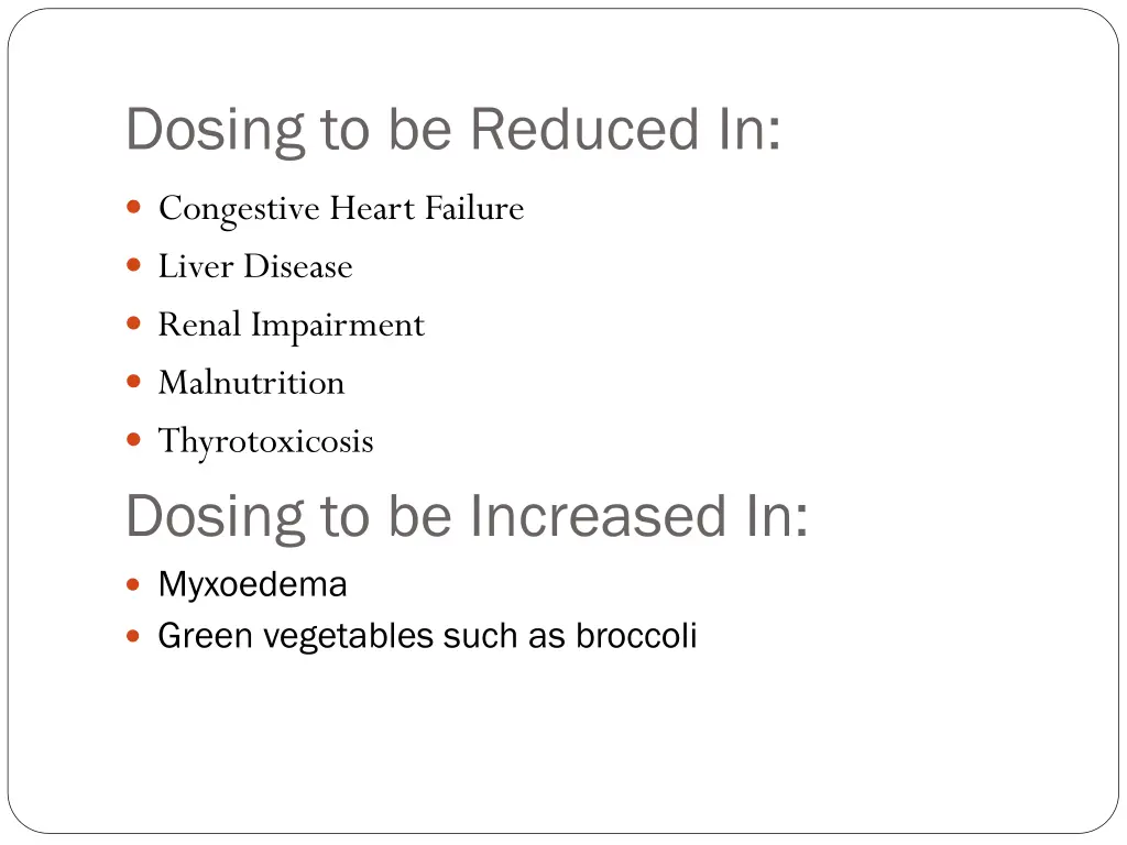 dosing to be reduced in