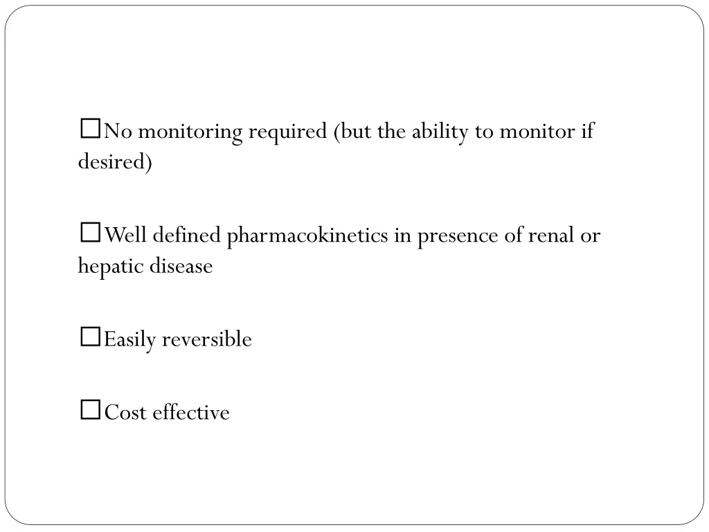 no monitoring required but the ability to monitor