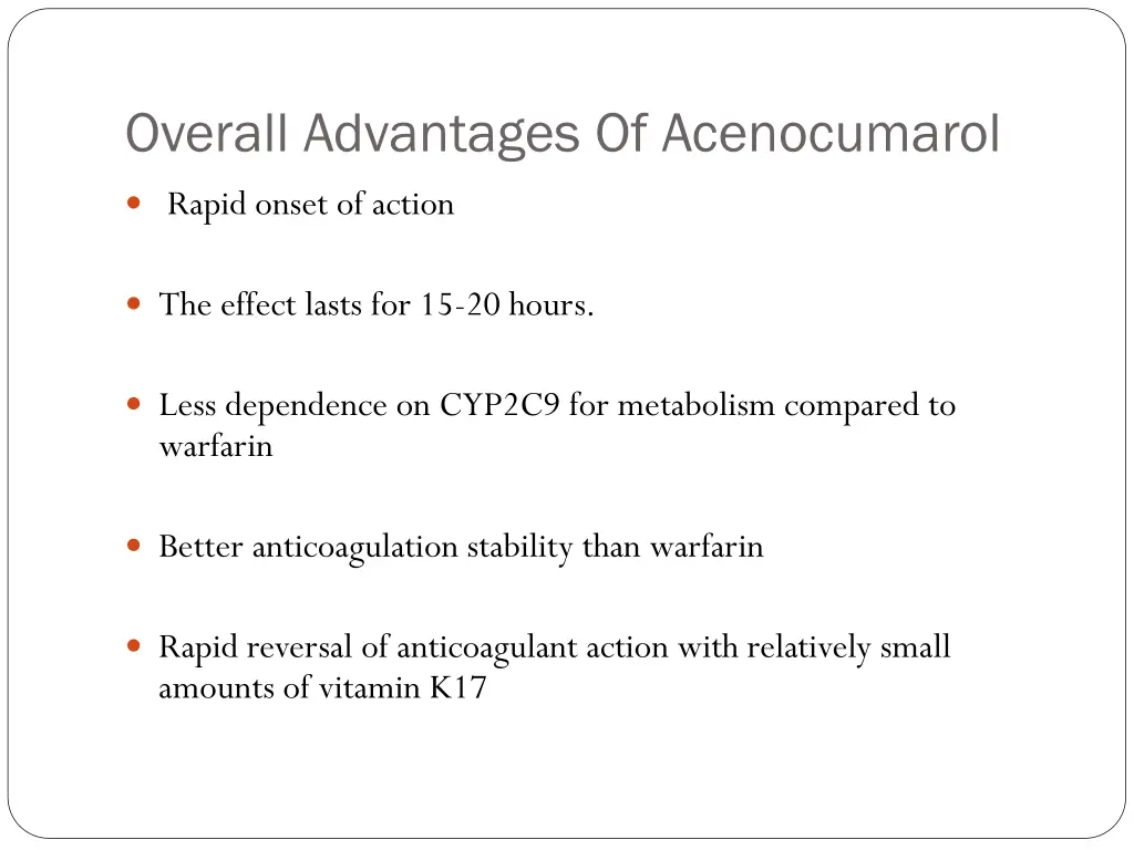 overall advantages of acenocumarol